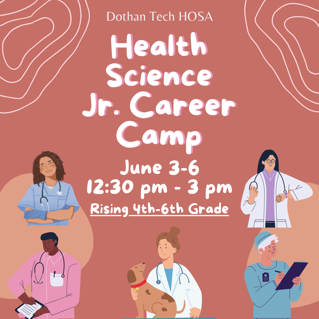 Dothan Tech HOSA Health Science Jr. Career Camp PM - Rising 4th - 6th Grade